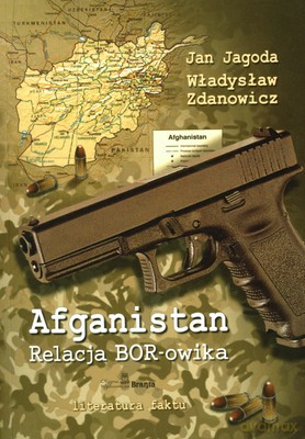 Afganistan Relacja Bor-Owika - Jan Jagoda, Władysław Zdanowicz [KSIĄŻKA]