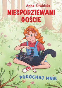 Pokochaj mnie. Niespodziewani goście - Śliwińska Anna, Aldüz Anna [KSIĄŻKA]
