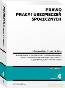 Prawo pracy i ubezpieczeń społecznych - Krzysztof W. Baran [KSIĄŻKA]