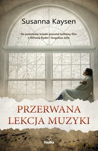 Przerwana lekcja muzyki - Susanna Kaysen [KSIĄŻKA]