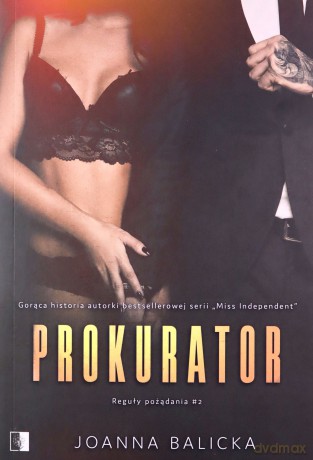 Reguły pożądania (Tom 2) Prokurator - Joanna Balicka [KSIĄŻKA]