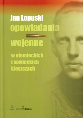 Opowiadania Wojenne - Łopuski Jan [KSIĄŻKA]