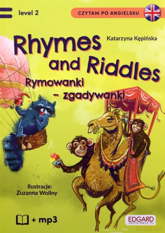 Rhymes and Riddles. Rymowanki - zgadywanki. Czytam po angielsku level 2 - Katarzyna Kępińska [KSIĄŻKA]