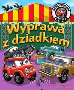 Samochodzik Franek. Wyprawa z dziadkiem - Karolina Górska [KSIĄŻKA]
