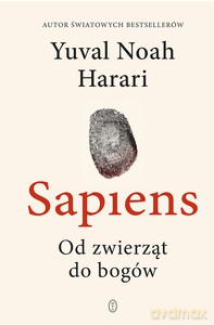 Sapiens (wyd. 2022, uzupełnione) - Yuval Noah Harari [KSIĄŻKA]