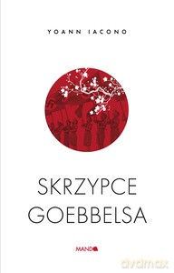 Skrzypce Goebbelsa - Yoann Iacono [KSIĄŻKA]