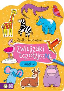 Słodkie kolorowanki. Zwierzaki egzotyczne [KSIĄŻKA]