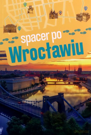 Spacer po Wrocławiu - Małgorzata Urlich-Kornacka [KSIĄŻKA]