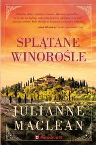 Splątane winorośle - Julianne MacLean [KSIĄŻKA]