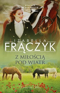 Stajnia w Pieńkach - Izabella Frączyk [KSIĄŻKA]