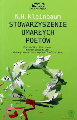 Stowarzyszenie Umarłych Poetów - Nancy Kleinbaum [KSIĄŻKA]