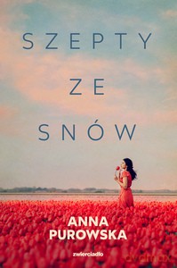 Szepty ze snów - Anna Purowska [KSIĄŻKA]
