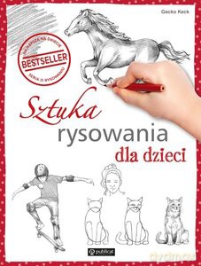 Sztuka rysowania dla dzieci - Gecko Keck [KSIĄŻKA]
