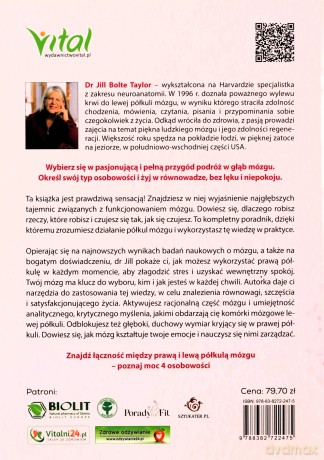 Tajemnica zdrowego mózgu. Jak wykorzystać neuroplastyczność oraz właściwości prawej i lewej półkuli mózgu, aby przywrócić zdrowie i odkryć psychologiczne i biologiczne możliwości umysł - Jill Bolte Taylor [KSIĄŻKA]