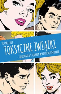 Toksyczne związki - Pia Mellody [KSIĄŻKA]