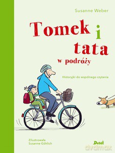 Tomek i tata w podróży - Susanne Weber [KSIĄŻKA]