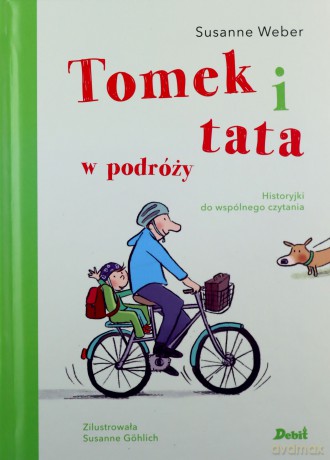 Tomek i tata w podróży - Susanne Weber [KSIĄŻKA]