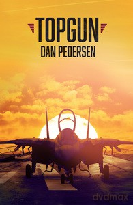 Top Gun. Amerykańska historia - Dan Pedersen [KSIĄŻKA]