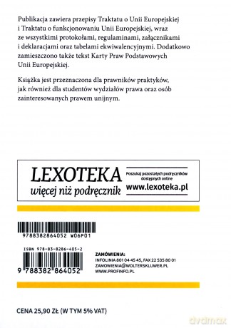 Traktat o Unii Europejskiej. Traktat o funkcjonowaniu Unii Europejskiej. Karta Praw Podstawowych Unii Europejskiej [KSIĄŻKA]