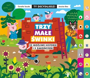 Trzy małe świnki. Ty decydujesz - Coralie Saudo [KSIĄŻKA]