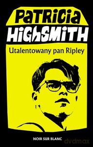 Utalentowany pan Ripley - Patricia Highsmith [KSIĄŻKA]