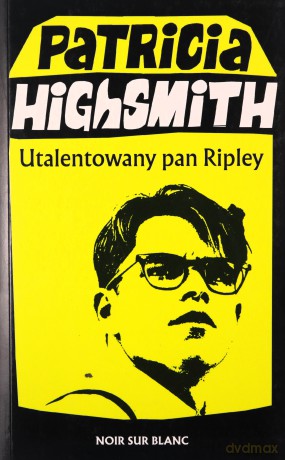 Utalentowany pan Ripley - Patricia Highsmith [KSIĄŻKA]