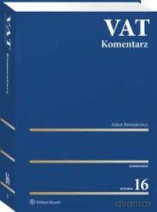 VAT Komentarz (wyd. 16) - Adam Bartosiewicz [KSIĄŻKA]
