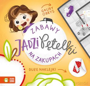 Zabawy Jadzi Pętelki. Na zakupach - Barbara Supeł [KSIĄŻKA]