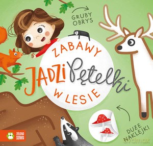 Zabawy Jadzi Pętelki. W lesie - Barbara Supeł [KSIĄŻKA]