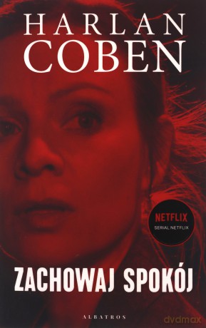 Zachowaj spokój (wydanie serialowe) - Harlan Coben [KSIĄŻKA]