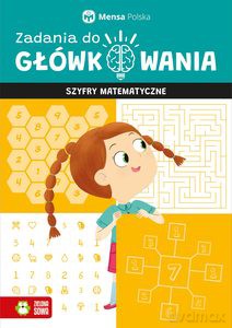 Zadania do główkowania. Szyfry matematyczne - Tomasz Czapla [KSIĄŻKA]