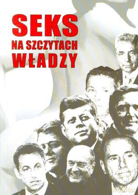 Seks Na Szczytach Władzy [KSIĄŻKA]