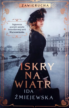 Zawierucha. Iskry na wiatr - Ida Żmiejewska [KSIĄŻKA]