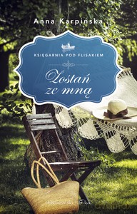 Zostań ze mną - Anna Karpińska [KSIĄŻKA]
