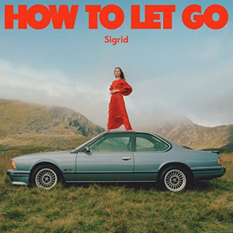 Sigrid: How To Let Go [CD]