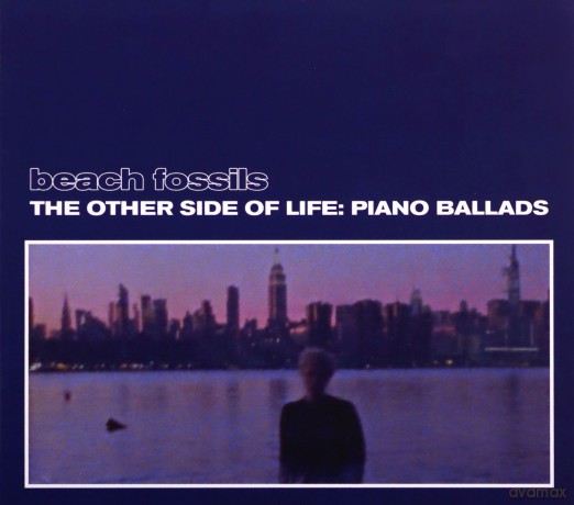 Beach Fossils: The Other Side of Life Piano Ballads [CD]