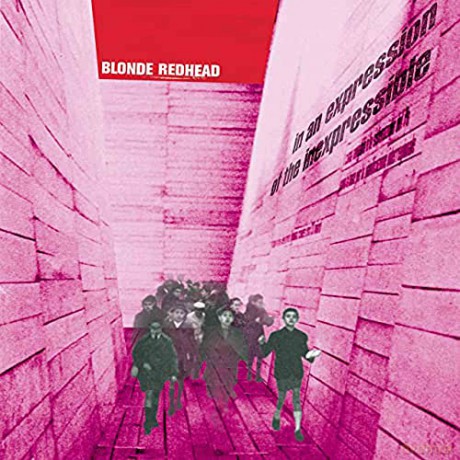 Blonde Redhead: In An Expression of the Inexpressib [CD]