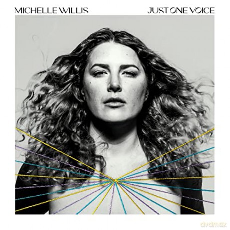 Michelle Willis: Just One Voice (digipack) [CD]
