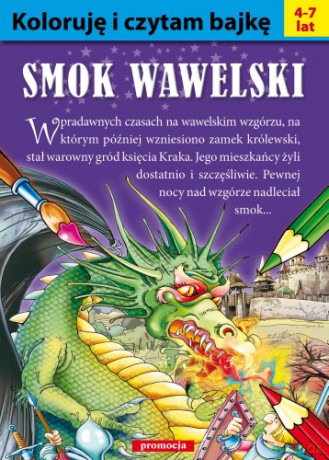 Koloruj I Czytaj Bajkę. Smok Wawelski 4-7 Lat [KSIĄŻKA]