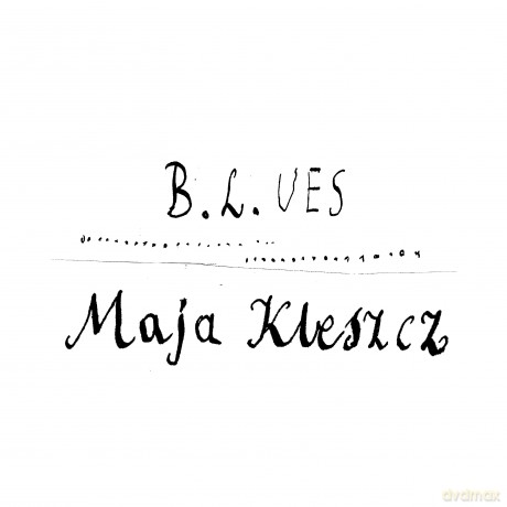 Maja Kleszcz: B.L.UES (digipack) [CD]