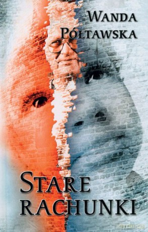 Stare rachunki - Wanda Półtawska [KSIĄŻKA]