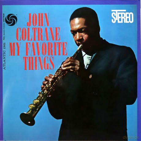 John Coltrane: My Favorite Things (60th Anniversary Deluxe) [2xWinyl]