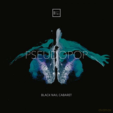 Black Nail Cabaret: Pseudopop (digipack) [CD]