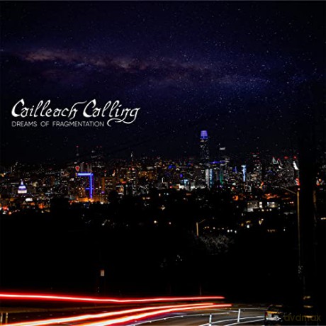 Cailleach Calling: Dreams Of Fragmentation (digipack) [CD]