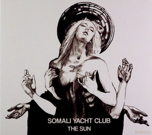 Somali Yacht Club: The Sun (digipack) [CD]