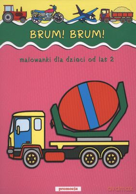 Brum Brum Malowanki Dla Dzieci Od Lat 2 [KSIĄŻKA]