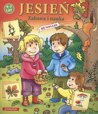 Jesień Zabawa I Nauka 4-7 Lat [KSIĄŻKA]