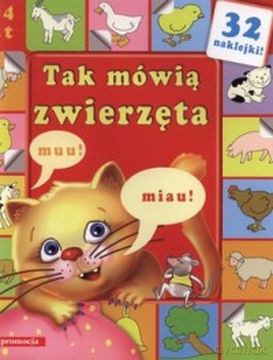 Tak Mówią Zwierzęta 2-4 Lat [KSIĄŻKA]