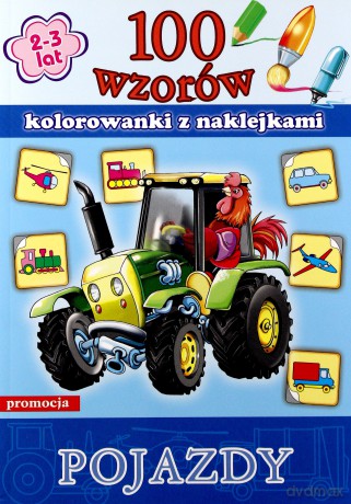 100 Wzorów Kolorowanki Z Naklejkami Pojazdy [KSIĄŻKA]