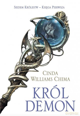 Król demon. Siedem królestw (Tom 1) - Cinda Williams Chima [KSIĄŻKA]